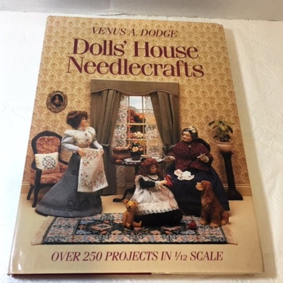 LIKE NEW Book: Doll's House Needlecrafts Over 250 Projects, Venus A Dodge 1998 - Picture 1 of 7